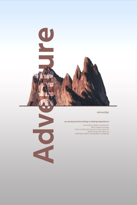 Beautiful poster of a rocky mountain featuring graphics with the word Adventure and its definition. Modern digital Photographic poster. Design by LUMO 23.
#positivemessage #mountains #graphicposter #wall art #environment #adventure #daringexperiences #rockclimbing #sport #personalgrowth #positivemindset #graphicdesign #photography Mountain Brochure Design, Poster With Photography, Life By Design, Graphic Design Mountains, Adventure Poster Design, Outdoor Poster Design, Outdoors Graphic Design, Camping Graphic Design, Travel Poster Design Graphics