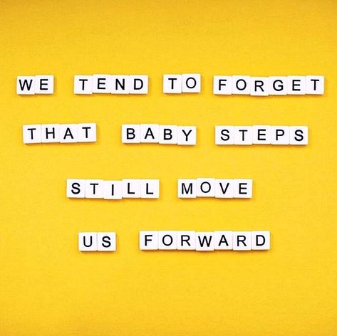 BABY STEPS ARE OKAY: A REMINDER FOR WHEN YOU FEEL LIKE YOU'RE NOT MAKING ENOUGH "PROGRESS" - The Militant Baker Mantra Bands, Baby Steps, Birthday Month, Write To Me, Yellow Background, Negative Thoughts, Words Of Wisdom, How Are You Feeling, Inspirational Quotes