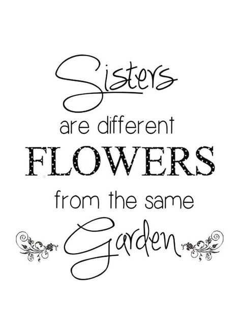 Sisters Are Different Flowers, Inspirational Family Quotes, Sister Gifts Diy, Sister Crafts, Family Quotes Inspirational, Motiverende Quotes, Card Sentiments, Sister Quotes, Cricut Free