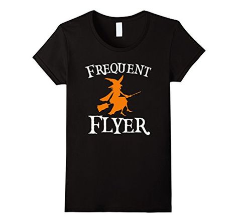 Womens Frequent Flyer T-Shirt Perfect Halloween Tee Large Black   *Click image to check it out* (affiliate link) Funny Witch, Witch Costumes, Halloween Tee Shirts, Frequent Flyer, Witch Halloween Costume, Funny Halloween Costumes, Tee Shirt Designs, Halloween Tees, Fall Shirts