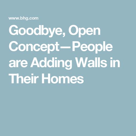 Goodbye, Open Concept—People are Adding Walls in Their Homes Closing Off Open Concept, Kitchen Closed Off From Living Room, Adding Walls To Open Floor Plan, Load Bearing Wall Ideas Open Concept, Semi Open Kitchen And Living Room, Load Bearing Wall Ideas, Semi Open Kitchen, Open Kitchen And Living Room, Half Walls