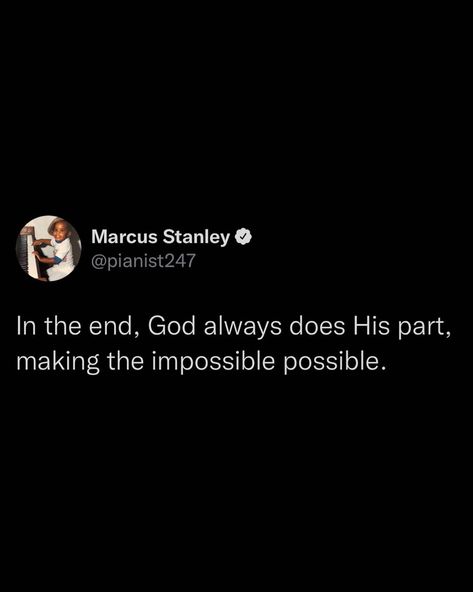 Instagram post by Marcus Stanley • May 13, 2022 at 11:16pm UTC Gods Plan Quotes, Impossible Possible, Christian Relationship Advice, Babe Quotes, Postive Life Quotes, Message Quotes, Inspirational Prayers, Bible Quotes Prayer, The Impossible