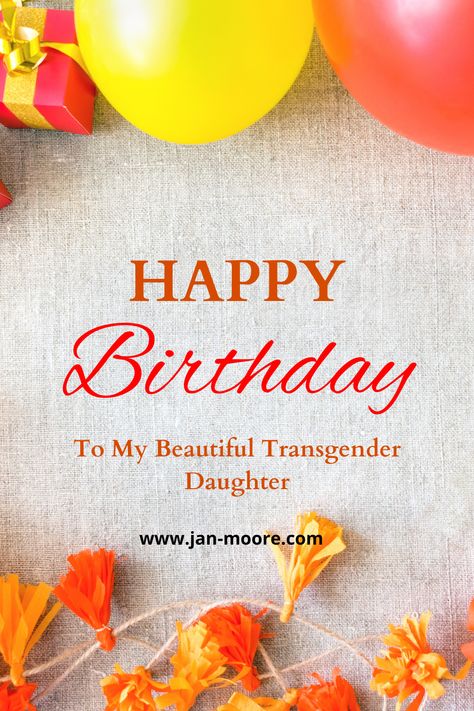 Birthdays hit a little different in the transgender world. Today I am sharing some birthday reflections. #JanMoore #AllRWelcome #hapybirthday #transgender #pride Happy Birthday Wishes For Niece, Happy Birthday Mother Quotes, Birthday Wishes For Niece, Religious Birthday Wishes, Niece Birthday Wishes, Happy Birthday Mom Quotes, Happy Birthday Mother, Cute Happy Birthday, Happy Birthday Wishes Cards