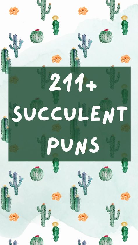 Succulents For Teacher Appreciation, Birthday Plant Puns, Teacher Succulent Quotes, Succulent Puns Gift Ideas, Plant Pun Cards, Succulent Puns For Teachers, Succulent Puns Funny, Succulent Sayings Funny, Succulent Quotes Funny