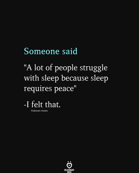 Struggle With Self Love, Sleep Requires Peace, Memoir Ideas, Jm Storm, Sleep Quotes, Lines Quotes, She Quotes, People Struggle, Relationship Rules