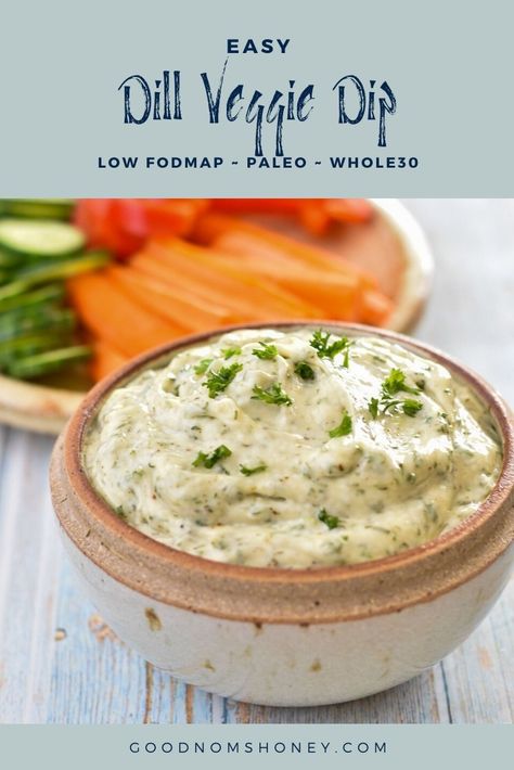 Whole 30 Vegetable Dip, Whole 30 Veggie Dips, Low Fodmap Veggie Dip, Low Fodmap Cucumber Recipes, Low Fodmap Side Dishes, Low Fodmap Ranch, Low Fodmap Dressing, Fodmap Dips, Dill Veggie Dip Recipe