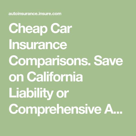 Cheap Car Insurance Comparisons. Save on California Liability or Comprehensive Auto Insurance by Comparing Quotes Online and Choosing the Best Insurer. Cheap Car Insurance Quotes, Seeing Quotes, Compare Quotes, Company Quotes, Cheap Car Insurance, Find Quotes, Auto Insurance Quotes, Cheap Car, Insurance Policy