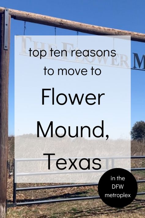 the top ten reasons to move to flower mound, texas {a suburb in the DFW metroplex} Flower Mound Texas, Flower Mound, Horse Ranch, Master Planned Community, Dallas Fort Worth, Top Ten, New Chapter, Country House, Golf Courses