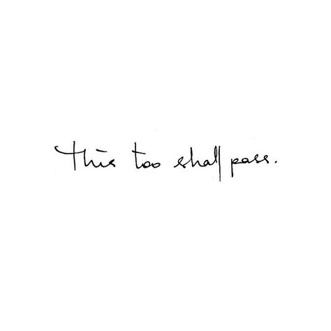 This too shall pass This Too Shall Pass Font, It Too Shall Pass Tattoo, This Too Shall Pass Quote Tattoo Men, This Too Shall Pass Quote Tattoo Rib, Qoutes Tattoos Woman, This Too Will Pass Tattoo, All Things Must Pass Tattoo, This Shall Too Pass Tattoo, This Shall Too Pass Quote