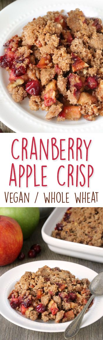 Cranberry Apple Pecan Crisp {vegan, dairy-free, 100% whole grain} Apple Pecan Crisp, Low Carb Vegan Breakfast, Pecan Crisp, Cranberry Apple Crisp, Apple Pear Crisp, Cranberry Crisp, Apple Cranberry Crisp, Pear Crisp, Pear Pie