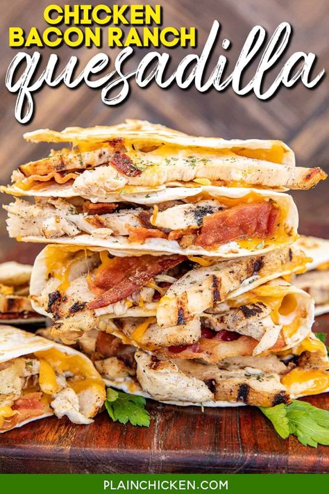 Chicken Bacon Wraps Recipes, Chicken Ranch Quesadillas Easy, Quesadias Recipes, Bacon Ranch Chicken Tacos, Easy Food Recipes For Lunch Simple, Chicken Bacon Ranch Quesadilla Recipe, Chicken Ranch Quesadillas, Chicken Wraps Recipes, Chicken Bacon Ranch Quesadilla