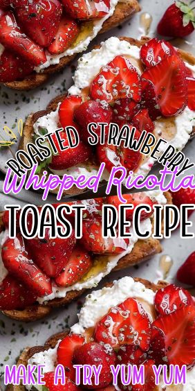 Roasted Strawberry Whipped Ricotta Toast Ricotta Strawberry Toast, Roasted Strawberry Whipped Ricotta Toast, Whipped Ricotta Toast, Grilled Strawberries, Creme Brulee Cheesecake, Roasted Strawberry, Ricotta Toast, Whipped Ricotta, Crostini Recipes