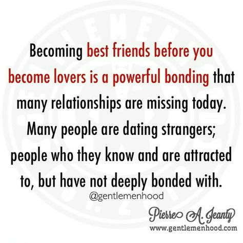 Bonding As Good Friends, Before Dating: Becoming best friends before you become lovers is a powerful bonding that many relationships are missing today. Many people are dating strangers; people who they know and are attracted to, but have not deeply bonded with. Stranger Quotes, 7 Friends, Best Friend Relationship, Matthew Healy, Best Friend Dates, Friendship Quote, Daily Quote, Dating Advice Quotes, Lovers Quotes