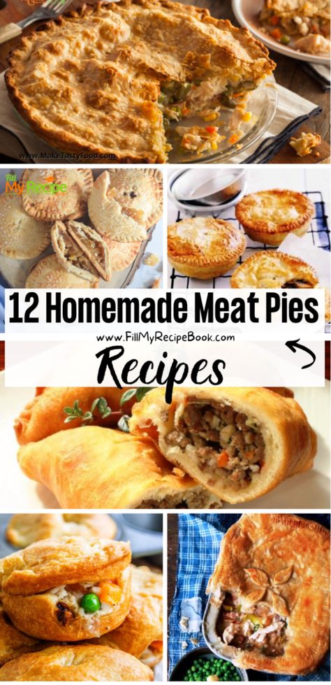 12 Homemade Meat Pies Recipes - Fill My Recipe Book Meat Pie Ideas, Pasty Recipe Chicken, Easy Dinner Pie Recipes, Aussie Meat Pies, Hand Meat Pies Recipes, Meat Pastry Recipe, Beef Hand Pies Recipes, Chicken Meat Pie, Meat Pie With Puff Pastry