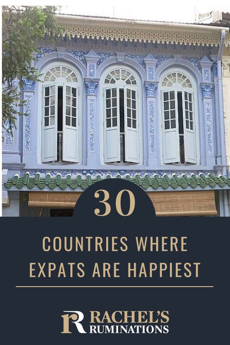 Are you an expat or do you want to become one? Not all expat locations are created equal. Read here about where the happiest expats live. #expats #expatlife via @rachelsruminations Best Places To Live Abroad, Best Countries For American Expats, Expat Life Living Abroad, Portugal Expat, Eucharistic Miracle, Cheapest Places To Live, Beautiful Place In The World, Where To Live, Working Abroad