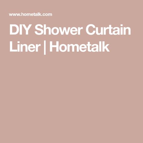 DIY Shower Curtain Liner | Hometalk Floor To Ceiling Shower Curtain, Ceiling Shower Curtain, Painted Shower Tile, Shower Curtain With Valance, Chalk Paint Chairs, Diy Shelves Bathroom, Growing Sweet Peas, Diy Shower Curtain, Closet Door Makeover