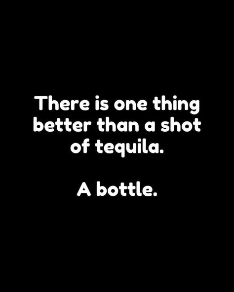 Tequila Quotes, Insta Quotes, Tequila Shots, Tequila, Vodka, Affirmations, Mindfulness, Signs, Funny