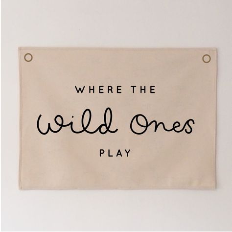 Where The Wild Ones Play Wall Hanging 50x70cm - more colours available - With Eyelets / Copper Where The Wild Ones Play, Play Wall, White Banner, Canvas Banner, Wall Flag, Wooden Hanger, Kids Room Inspiration, Wall Banner, Fabric Banner