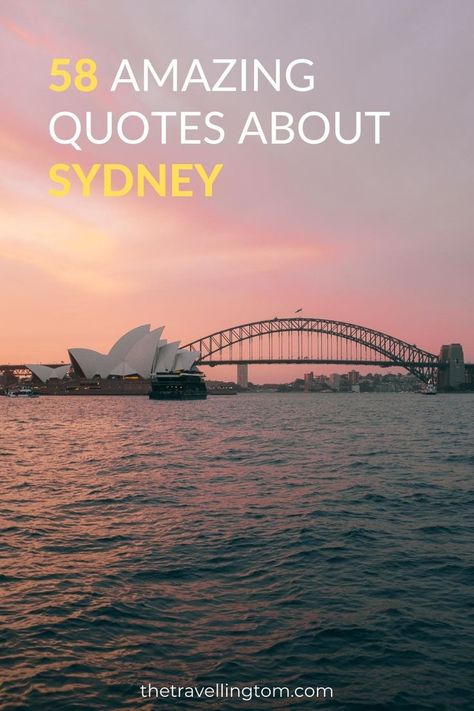 quotes about sydney which the opera house and harbour bridge Bridge Quotes, Australia Quote, Living In Australia, Work In Australia, Harbor Bridge, Wales Travel, Important Things To Know, Scenic Road Trip, Moving To Australia