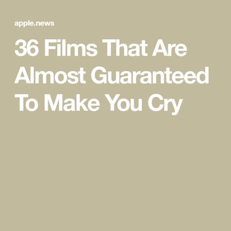 36 Films That Are Almost Guaranteed To Make You Cry Movies To Make You Cry, Make You Cry, Movies To Watch, Good Movies, Buzzfeed, A Year, Bee, Make It Yourself, Film