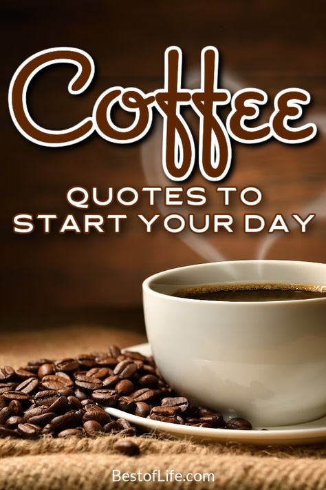 Inspirational Coffee Quotes Positive, New Years Eve Coffee Quotes, Best Coffee Quotes, Quotes About Coffee Inspirational, Smell Of Coffee Quotes, Cute Coffee Sayings Quotes, Funny Barista Quotes, Coffee Messages Quotes, Autumn Coffee Quotes