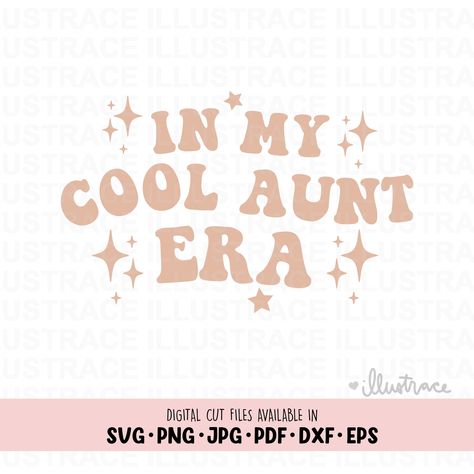 In My Auntie Era, Svg Stickers, Good Morning Hug, Sticker Macbook, Cool Aunt, Tumbler Stickers, Macbook Stickers, Sticker Laptop, Digital Svg