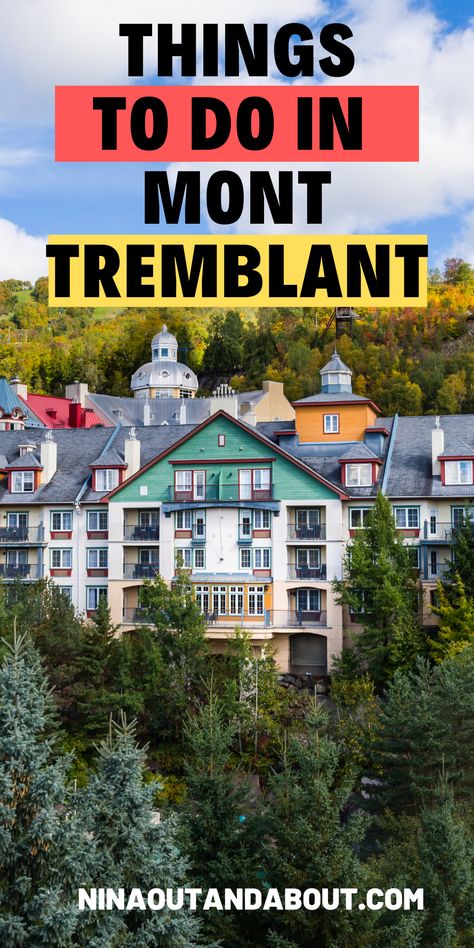 Fun Things to do in Mont Tremblant, Canada in Summer. - If you’re looking for the best European-style Canadian village to visit, Mount Tremblant in Quebec in the summer is a great option! With many fun summer activities in Mount Tremblant, you’ll never run out of things to do. | Mount Tremblant Bucket List | Visiting Mount Tremblant in Summer | Things to do in Quebec Mt Tremblant Canada, Mint Tremblant, Mont Tremblant Canada, Mount Tremblant Quebec, Mont Tremblant Summer, Mount Tremblant, Quebec Vacation, Canada In Summer, Things To Do In Quebec