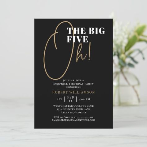 $2.80 | Black The Big Five Oh 50th Surprise Birthday #50th, fifty, five oh, gold, typography, birthday, elegant, for her, chic, modern 60th Birthday Theme, 60th Birthday Ideas For Dad, 60th Birthday Ideas For Mom, Surprise 60th, Birthday Elegant, Surprise Party Invitations, The Big Five, Surprise Birthday Invitations, 60th Birthday Invitations