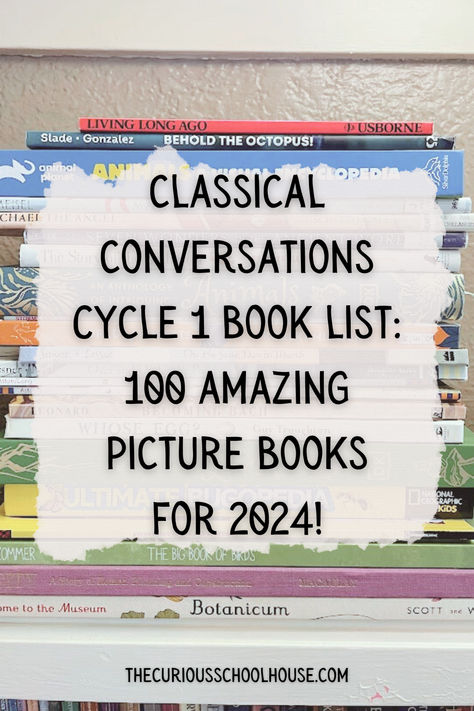 Best CC Cycle 1 Book List for 2024! 100 Amazing picture books to go along with cycle 1 themes. Classical conversations cycle 1 | homeschooling encouragement | homeschool ideas | homeschool inspiration | homeschooling with picture books | raising readers | charlotte mason homeschool | wild + free homeschool | classical conversations book list Cc Cycle 1 Book List, Cc Family Presentation Ideas, Charlotte Mason Book List, Classic Picture Books, Classical Education Homeschool, Classical Conversations Cycle 1, Cc Cycle 1, Homeschooling Books, Classical Conversations Essentials