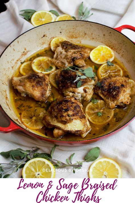 Lemon and Sage Braised Chicken Thighs - Delicious by Design Dutch Oven Chicken Thighs, Oven Chicken Thighs, Pumpkin Pie Vegan, Sage Chicken, Lemon Chicken Thighs, Sage Butter Sauce, Dutch Oven Chicken, Braised Chicken Thighs, Keto Pumpkin Pie