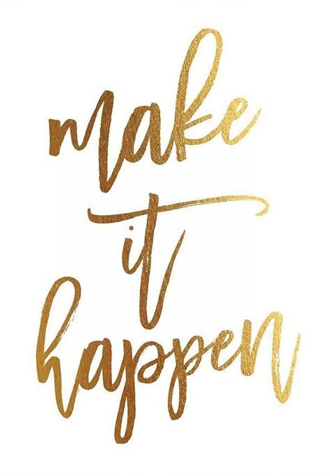 Metallic Poster, Foil Decor, Gold Quotes, Gold Foil Print, Gold Decor, Foil Print, Motivational Quote, Make It Happen, Home Wall Art