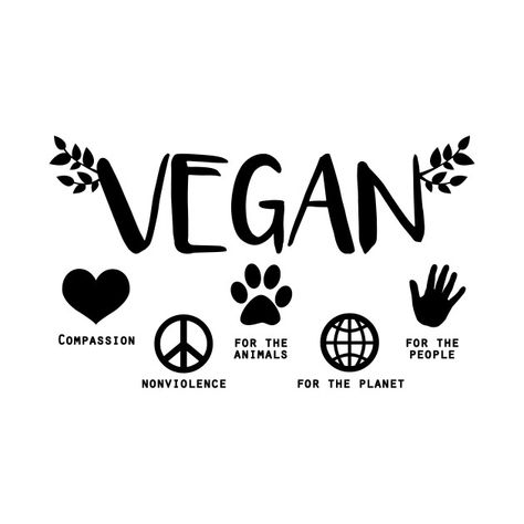 Vegan Activism Art, Vegan Design Art, Vegan T Shirt Design, Vegan Tattoo Minimalist, Vegan Aesthetic Art, Vegan Slogans, Vegan Pictures, Vegan Sign, Vegan T Shirt