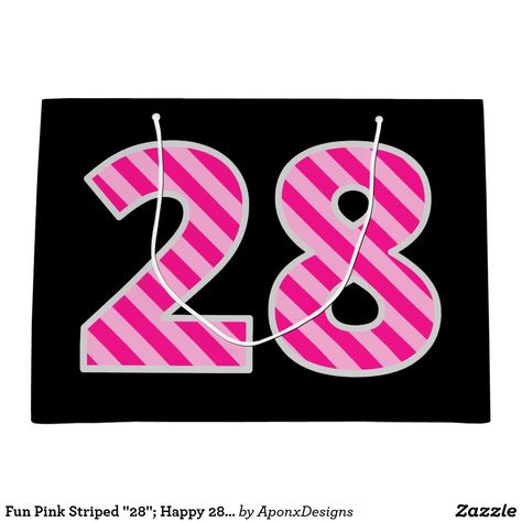 Fun Pink Striped "28"; Happy 28th Birthday; Name Large Gift Bag Happy 87th Birthday, Birthday Greeting Message, Happy 28th Birthday, 43rd Birthday, Happy 15th Birthday, Thirteenth Birthday, Happy 13th Birthday, Custom Gift Bags, 28th Birthday