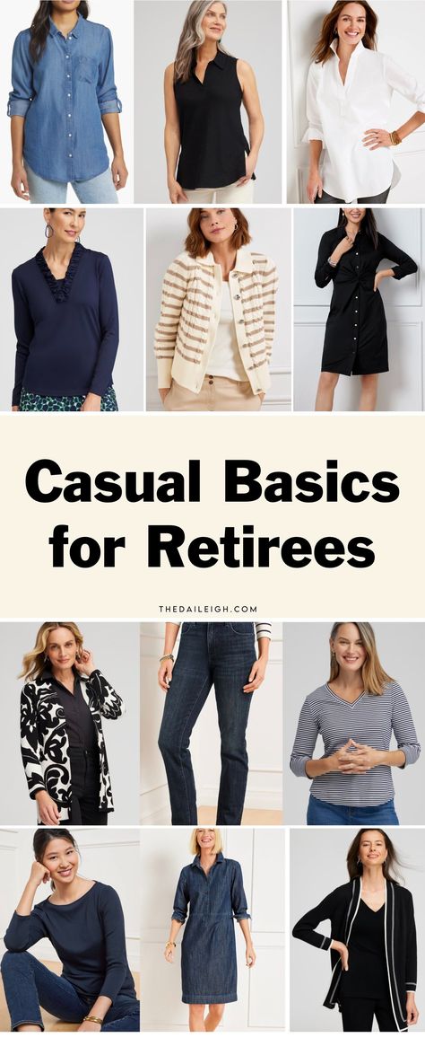 Casual Clothes for Retired Women — THE DAILEIGH Retirement Wardrobe For Women, How To Dress In Your 70's, Capsule Wardrobe Essentials List, Classic Wardrobe Basics, Creating Outfits, 70 Outfits, 60 Outfits, Classic Outfits For Women, Classic Wardrobe Essentials