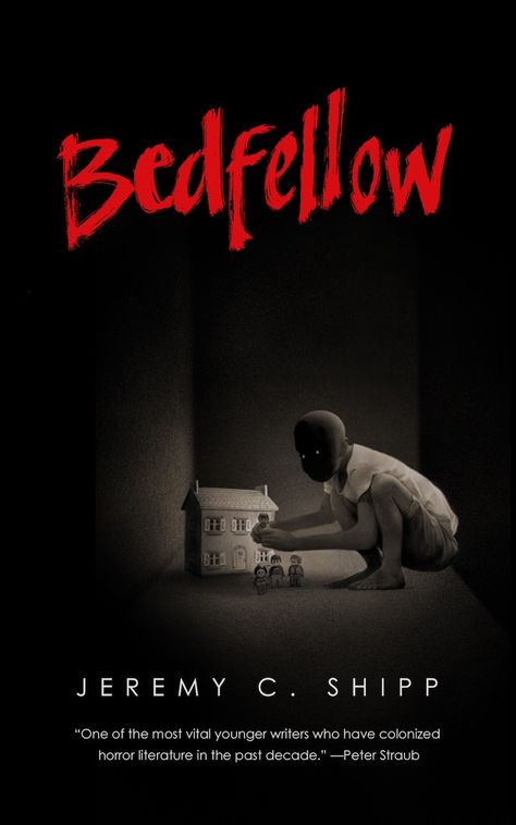 #CoverReveal  Bedfellow by Jeremy C. Shipp Dark Fantasy Novels, Horror Literature, Horror Book Covers, What I Like About You, Unread Books, Recommended Books To Read, Bram Stoker, Horror Books, Psychological Horror