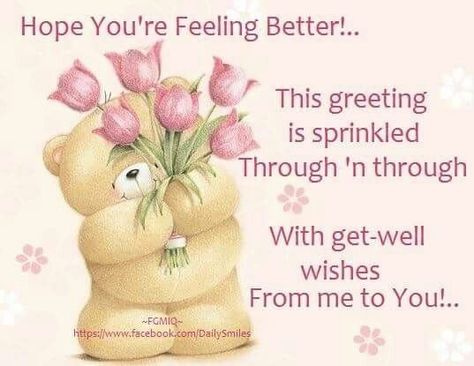 I Hope and Pray you’re Feeling Better ❤️ Love you x o x o x o Hope You're Feeling Better, Lots Of Love And Hugs, Get Well Soon Images, Get Well Prayers, Get Well Soon Quotes, Hope Youre Feeling Better, Get Well Soon Messages, Sending Lots Of Love, Get Well Messages