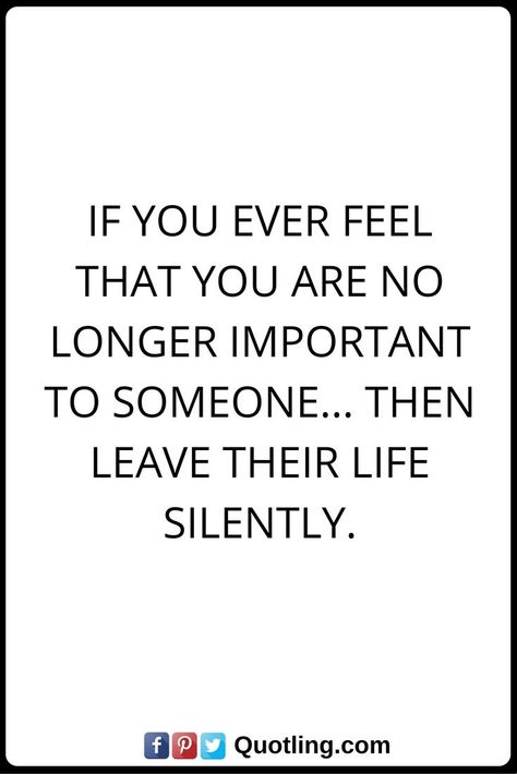 moving on quotes If you ever feel that you are no longer important to someone. Inspirerende Ord, Important Quotes, Motiverende Quotes, Quotes About Moving On, Moving On, Quotable Quotes, Life Advice, Reality Quotes, Wise Quotes