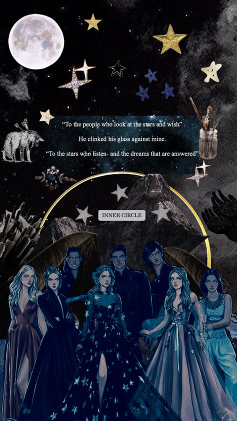 Acotar Inner Circle Wallpaper, Acotar Collage, Inner Circle, Book Wallpaper, Book Wall, Look At The Stars, Sarah J Maas, Create Collage, Mood Board Design