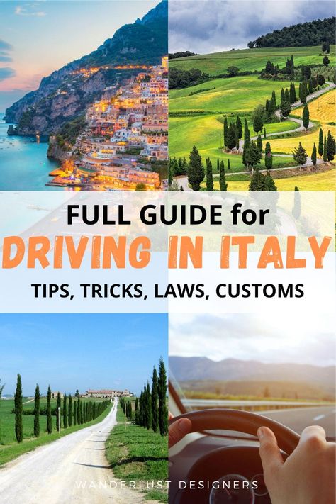 Driving in Italy: rules, tips, and tricks - Wanderlust Designers