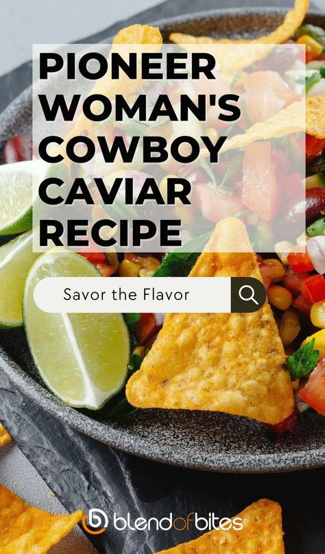 Pioneer Woman Cowboy Caviar, Cowboy Caviar Recipe Pioneer Woman, Cowboy Salad, Texas Caviar Recipe, Cowboy Caviar Recipe, Texas Caviar, Caviar Recipes, Cowboy Caviar, Pioneer Woman Recipes