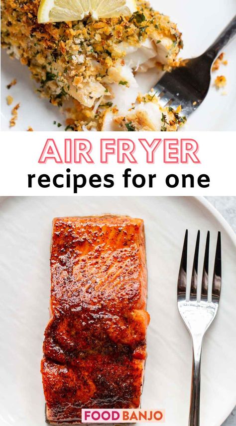 air fryer recipes for one Air Fryer Recipe For One, Best Air Fryer Dinner Meals, Air Fryer Cooking For One, Cooking For One In Air Fryer, Airfryer Recipes For One Person, Meals For One Air Fryer, Air Fryer Recipes For Two People, Recipe For Single Person, Healthy Recipe For One