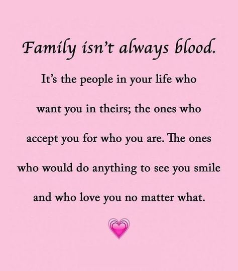 Family Doesnt Have To Be Blood, Family Isn’t Always Blood Quotes, Family Is Not Always Blood Quotes, Family Not Blood Quotes, Blood Doesnt Make You Family Quotes, Bios Ig, Estranged Family, Bloods Quote, Toxic Family Quotes