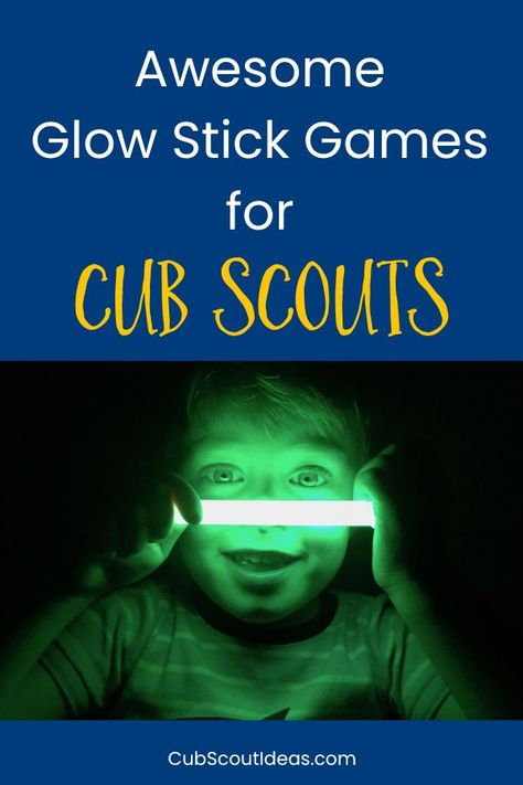 Cub Scout Activities ~ Cub Scout Ideas Cub Scout Halloween Activities, Cub Scout Camping Activities, Scouts Games, Glow Stick Games, Cub Scout Skits, Scout Camping Activities, Scouting Activities, Scouts Activities, Cub Scout Games