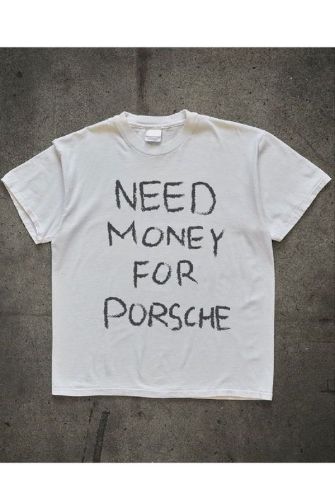 #streetwear #fashion #style #clothing #mensfashion #clothingbrand #womensfashion #tshirt #streetwearfashion #needmoneyforporsche #graphictee #y2k #aesthetic Need Money For Porsche Shirt, Porsche Clothes, Graphic Tees Design Prints, Porsche Shirt, Need Money For Porsche, Porsche Aesthetic, Baby Tee Shirts, T Shirt Aesthetic, Winter Fashion Outfits Casual