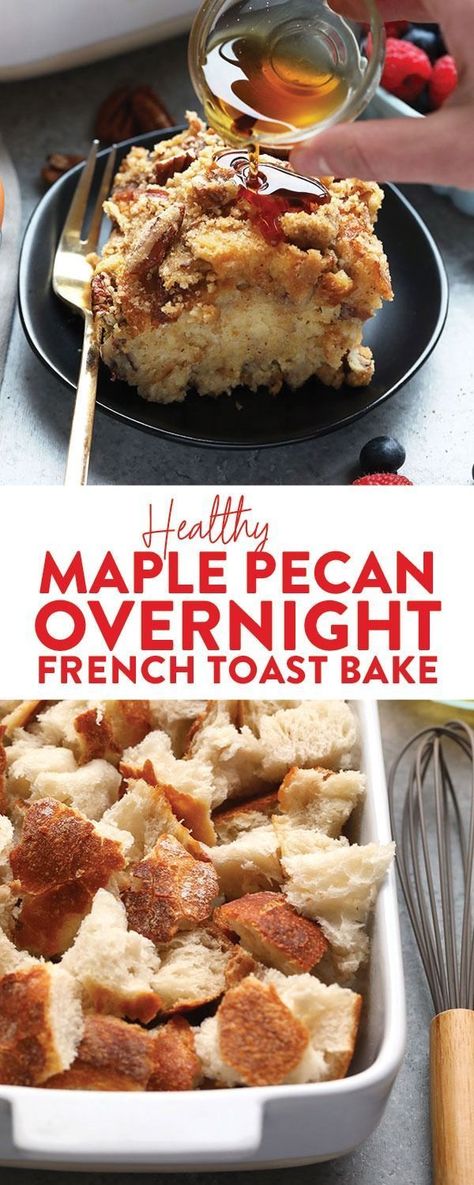 Yogurt Prep, Overnight French Toast Bake, Maple Pecans, Sourdough French Toast, Healthy Breakfast Toast, French Toast Bake Overnight, Healthy French Toast, French Toast Bake Recipe, French Toast Casserole Overnight