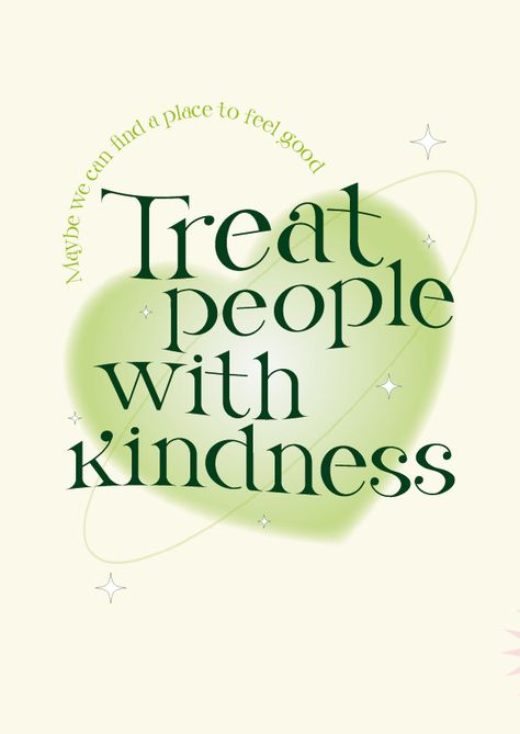 Treat People With Kindness Poster, Kindness Poster, Treat People With Kindness, Treat People, Graphic Poster, Affirmations, Feelings