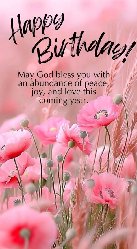 God Bless Your Birthday, Happy Birthday Wishes Flowers, Birthday Wishes Beautiful, Biblical Birthday Wishes, Christian Happy Birthday Wishes, Blessed Birthday Wishes, Happy Birthday Blessings, Happy Birthday To Someone Special, Spiritual Birthday Wishes