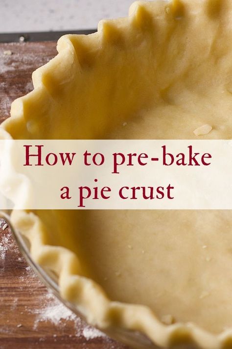 Making a pie that calls for the bottom crust to be pre-baked? Here's how to roll out the pastry and pre-bake the crust before filling it. #piecrust #fromscratch #pastry #howto #bakingtips | ofbatteranddough.com Pie Crust For Pumpkin Pie, Crust For Pumpkin Pie, Blind Bake Pie Crust, Pie Board, Pillsbury Pie Crust, Pie Crust Recipe Easy, All Butter Pie Crust, Baked Pie Crust, Apple Dessert