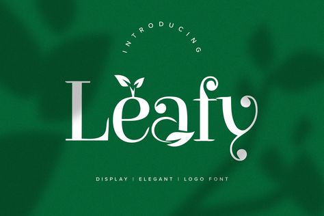 Leafy Logo Font by TanahAirStudio on Envato Elements Best Fonts For Logos, Leaf Font, Nature Font, Plant Logos, Luxury Font, Logo Font, Aesthetic Fonts, Creative Fonts, Branding Logo Design