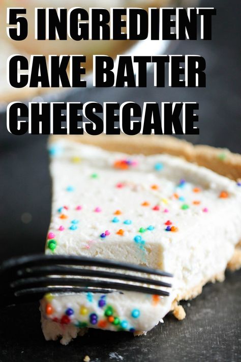 Cake Batter Cheesecake, Six Sisters Stuff, Torte Cupcake, Savory Cakes, Köstliche Desserts, Cheesecake Recipe, 5 Ingredient, Savoury Cake, How Sweet Eats